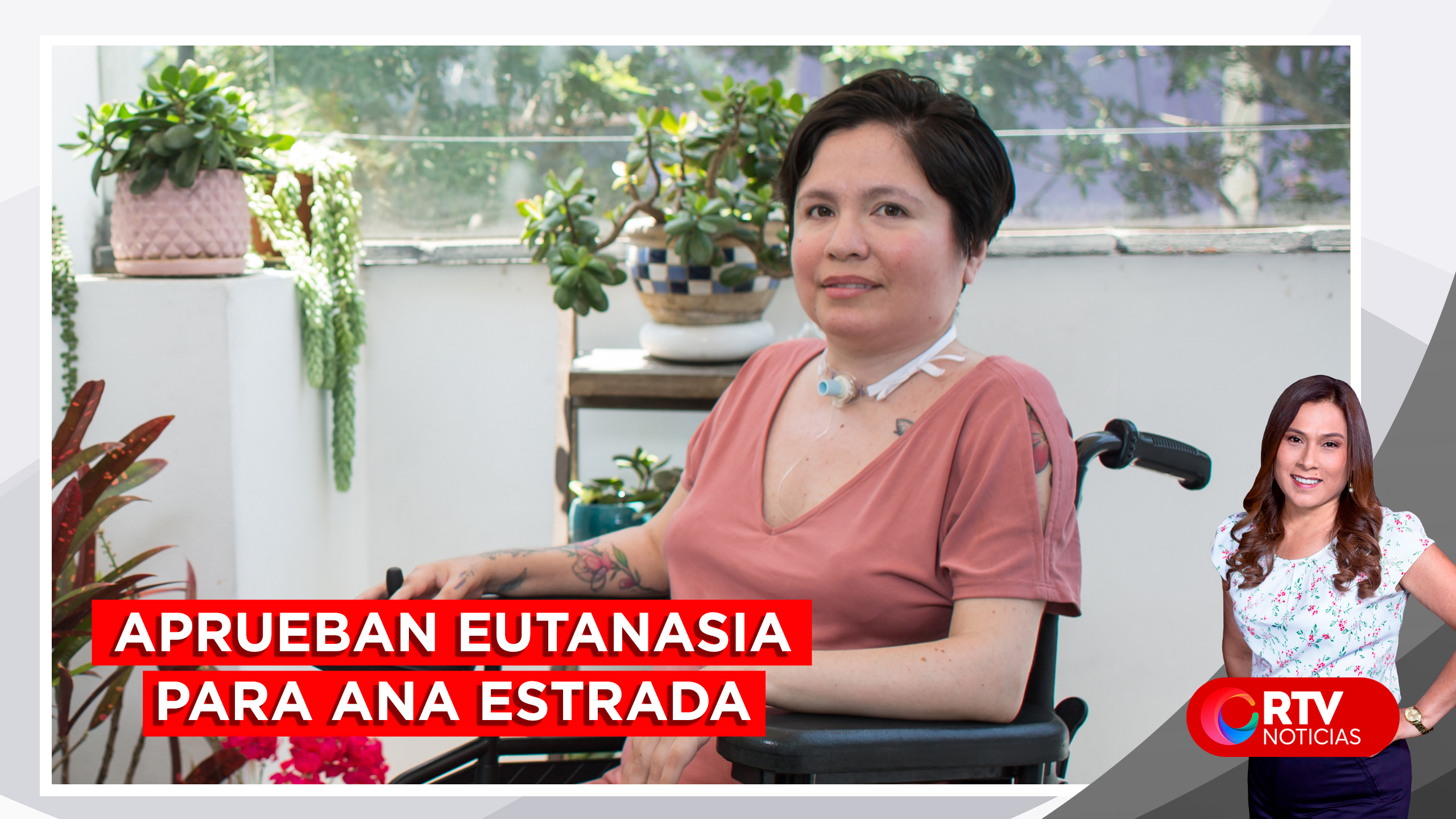 Caso Ana Estrada Pj Aprueba Aplicaci N De La Eutanasia Rtv Noticias