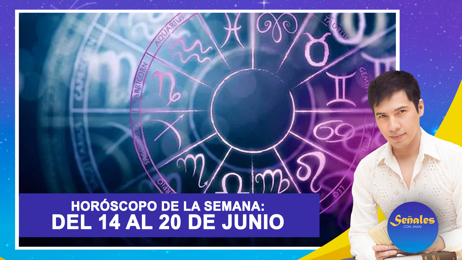 Hor Scopo De La Semana Del Al De Junio Se Ales Con Jhan Sandoval