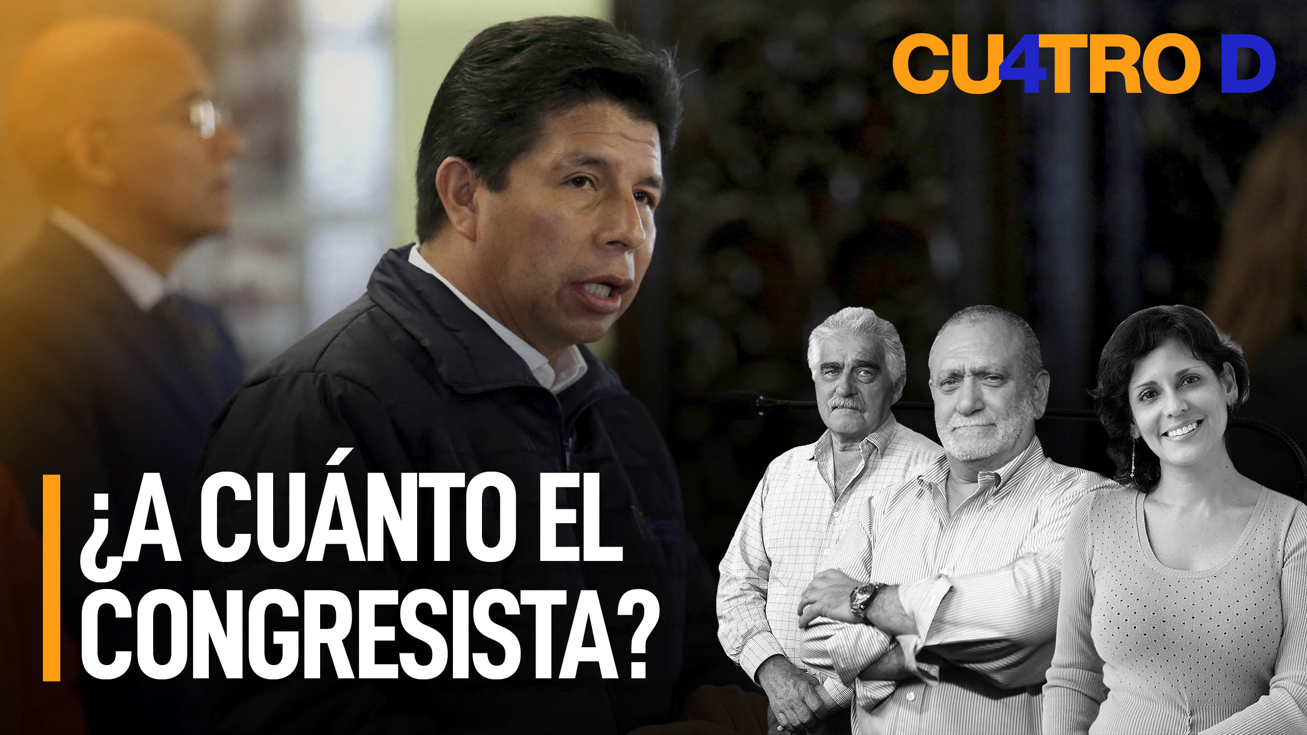 ¿A Cuánto El Congresista? | Cuatro D