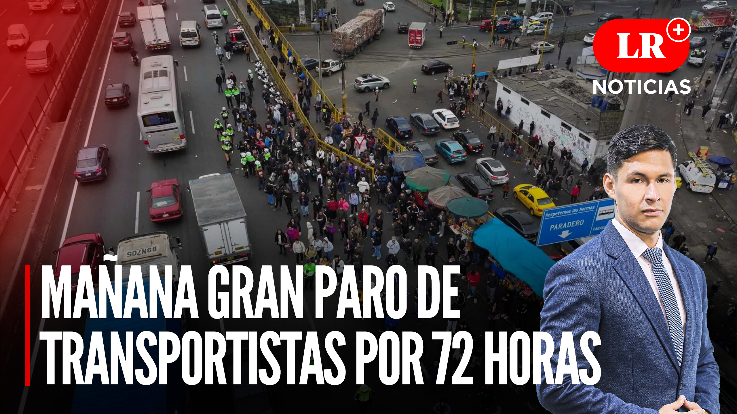 Mañana gran paro de transportistas por 72 horas | LR+ Noticias